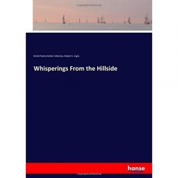 Whisperings From the Hillside