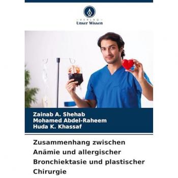 Shehab, Zainab A.: Zusammenhang zwischen Anämie und allergischer Bronchiektasie und plastischer Chirurgie