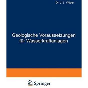 Geologische Voraussetzungen für Wasserkraftanlagen