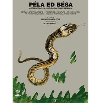 Péla ed Bésa. Credenze della cultura popolare emiliana. Ediz. illustrata