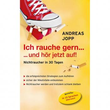 Consult Media Verlag Ich rauche gern ... und hör jetzt auf: Nichtraucher in 30 Tagen