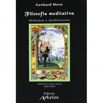 Filosofia meditativa. Alchimia e meditazione