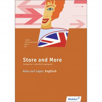 Alles auf Lager / Fachlageristen – Fachkräfte für Lagerlogistik: Alles auf Lager: Store and More. Englisch: Arbeitsbuch
