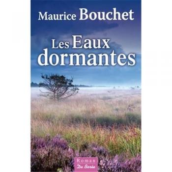 Maurice Bouchet Eaux Dormantes (Les)