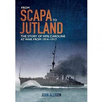 John Allison From Scapa to Jutland