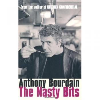 Anthony Bourdain The Nasty Bits