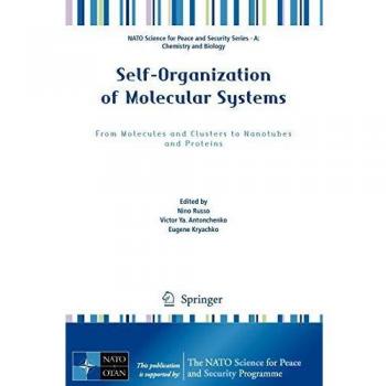 Self-Organization of Molecular Systems: From Molecules and Clusters to Nanotubes and Proteins