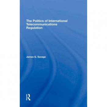 Vitalsource Technologies, Inc. Politics Of International Telecommunications Regulation