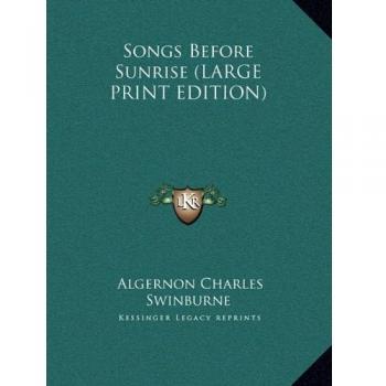 Songs Before Sunrise (LARGE PRINT EDITION)