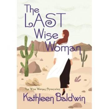 The Last Wise Woman: The Wise Woman Chronicles