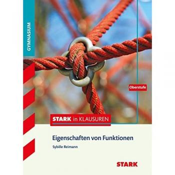 Stark Verlag STARK Stark in Mathematik - Eigenschaften von Funktionen Oberstufe
