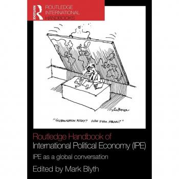 Routledge handbook of international political economy (ipe) (Routledge Handbooks (Paperback))