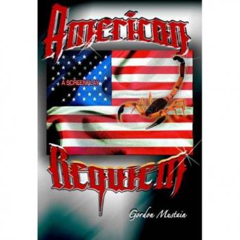 American Requiem: A Screenplay