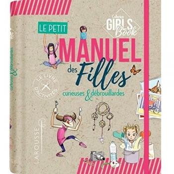 Le petit manuel des filles curieuses et débrouillardes