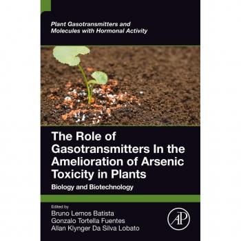 Vitalsource Technologies, Inc. The Role of Gasotransmitters In the Amelioration of Arsenic Toxicity in Plants