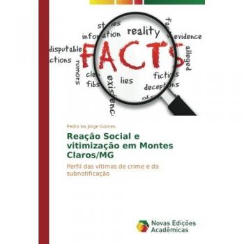 Jorge Gomes, Pedro Ivo: Reação Social e vitimização em Montes Claros/MG