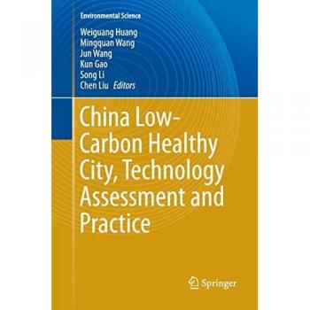 China Low-Carbon Healthy City Technology Assessment and Practice