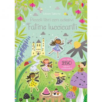 Fatine luccicanti. Piccoli libri con adesivi. Ediz. a colori