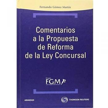 Comentarios a la propuesta de reforma de la ley concursal (Tapa dura).