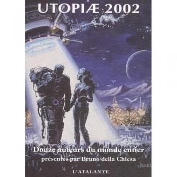 Utopiae 2002 (S F ET FANTASTIQUE)