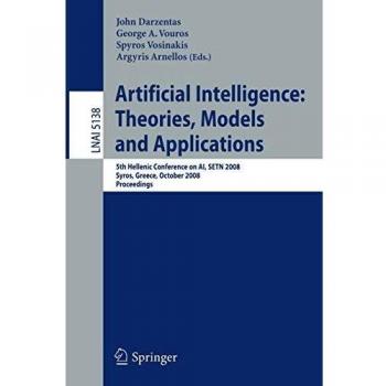Artificial Intelligence: Theories Models and Applications