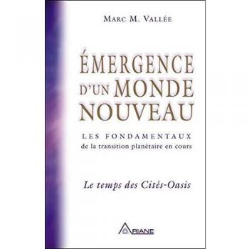 Emergence d'un monde nouveau - le temps des Cités-Oasis