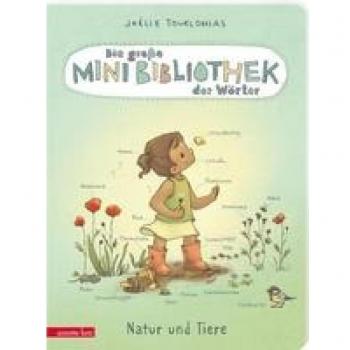 Die groÃe Mini-Bibliothek der WÃ¶rter - Natur und Tiere