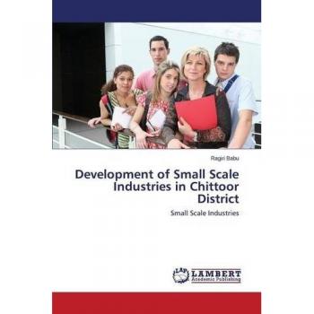 Development of Small Scale Industries in Chittoor District: Small Scale Industries