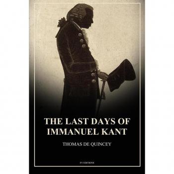 The Last Days of Immanuel Kant: Easy to Read Layout