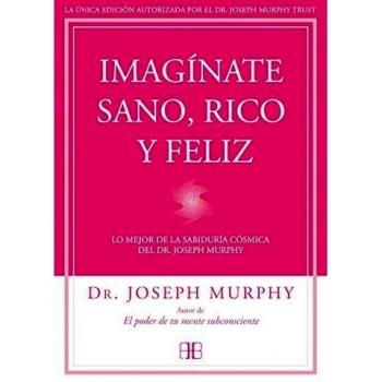 IMAGINATE SANO, RICO Y FELIZ