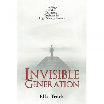 Invisible Generation: The Saga of the Domestic Engineer in High Society Homes