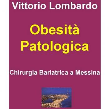 Obesità patologica. Chirurgia bariatrica a Messina