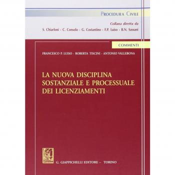 La nuova disciplina sostanziale e processuale dei licenziamenti Francesco Paolo Luiso