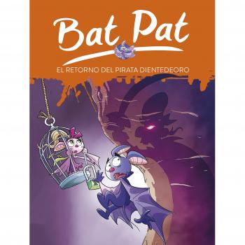 EL RETORNO DEL PIRATA DIENTEDEORO (SERIE BAT PAT 43)