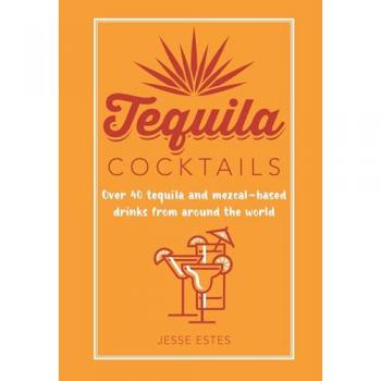 Tequila Cocktails Book