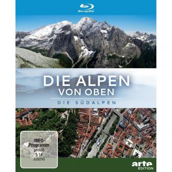 Die Alpen von oben - Die Südalpen [Blu-ray]