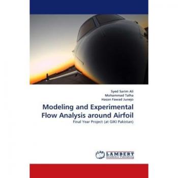 Modeling and Experimental Flow Analysis around Airfoil: Final Year Project