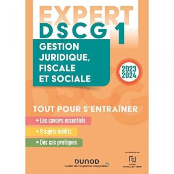 DSCG 1 - EXPERT - Gestion juridique, fiscale et sociale 2023-2024 (2023-2024): Tout pour s'entraîner