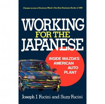 Working for the Japanese: Inside Mazda's American Auto Plant