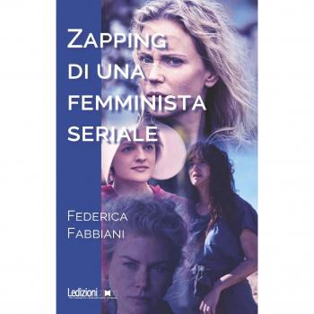 Zapping di una femminista seriale