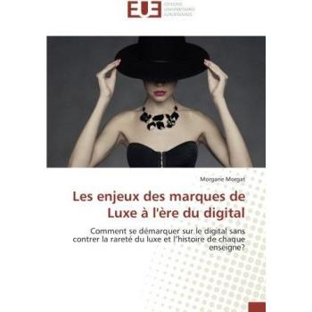 Les enjeux des marques de Luxe A l'ere du digital