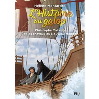 L'histoire au galop - tome 04 : Christophe Colomb et les chevaux du Nouveau Monde