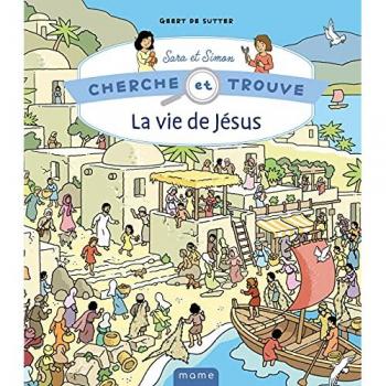 Cherche et trouve Sara et Simon : la vie de Jésus