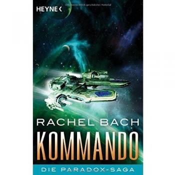 Kommando: Die Paradox-Saga 3 - Roman