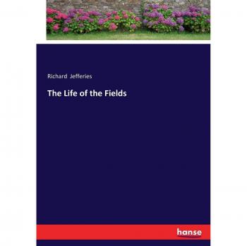 The Life of the Fields