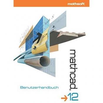Mathcad 12: Benutzerhandbuch
