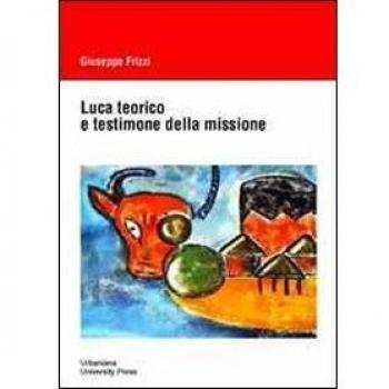 Luca teorico e testimone della missione