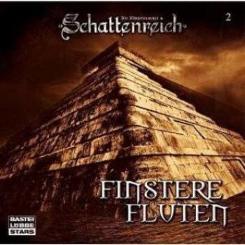 Astrid Meirose Schattenreich - Folge 2: Finstere Fluten. Hörspiel-Sonderausgabe.