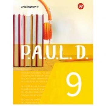 P.A.U.L. D. (Paul) 9. Schülerbuch. Für Gymnasien und Gesamtschulen - Neubearbeitung