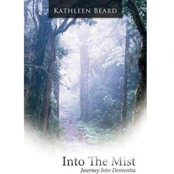 Into the Mist: Journey Into Dementia